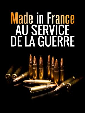 Made in France : au service de la guerre