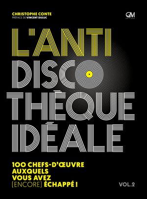 L'antidiscothèque idéale vol.2