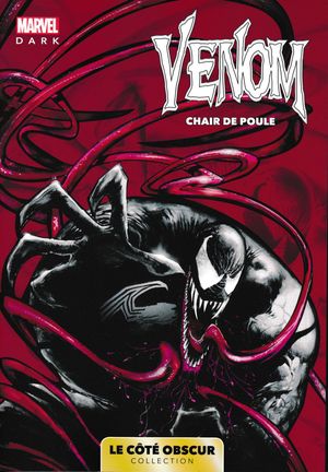 Venom : Chair de Poule - Marvel Dark, tome 9
