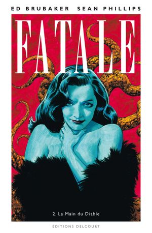 La Main du Diable - Fatale, tome 2