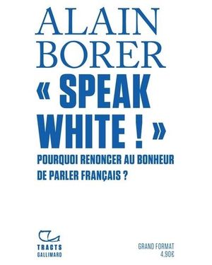 Speak White !