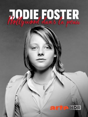 Jodie Foster : Hollywood dans la peau