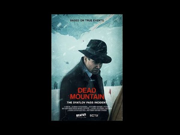 Dead Mountain: The Dyatlov Pass Incident