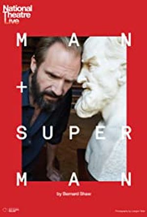 National Theatre Live : Man and Superman