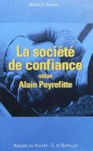 La Société de confiance selon Alain Peyrefitte