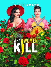 Affiche Why Women Kill Affiche Why Women Kill