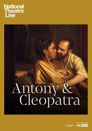 National Theatre Live : Antony & Cleopatra