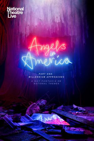 National Theatre Live : Angels in America Part One - Millennium Approaches