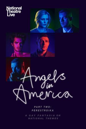 National Theatre Live : Angels in America Part Two - Perestroika
