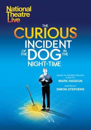 National Theatre Live : The Curious Incident of the Dog in the Night-Time