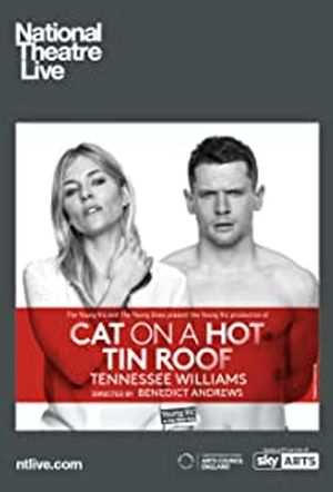 National Theatre Live : Cat on a Hot Tin Roof