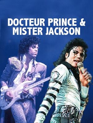 Docteur Prince & Mister Jackson
