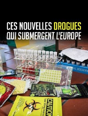 Ces nouvelles drogues qui submergent l'Europe