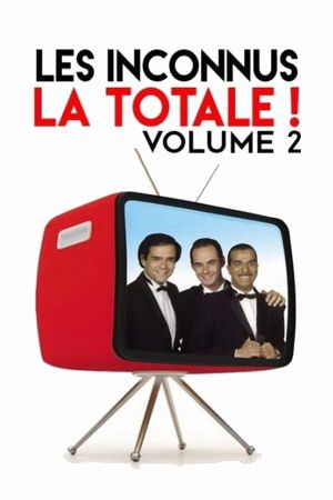 Les Inconnus : La Totale ! Vol. 2