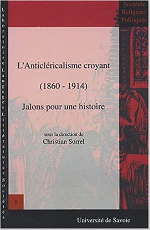 L'Anticléricalisme croyant