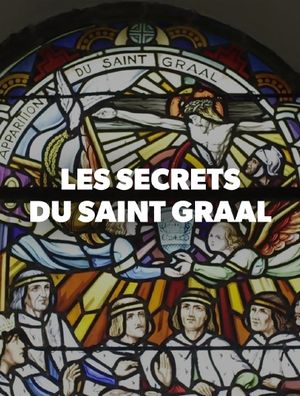 Les Secrets du Saint Graal