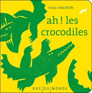 Ah ! Les crocodiles