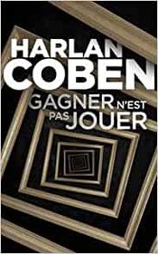 Couverture Gagner n'est pas jouer Couverture Gagner n'est pas jouer