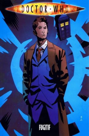 Fugitif - Doctor Who, tome 4