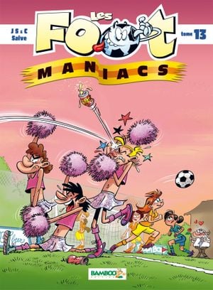 Les Foot Maniacs, tome 13