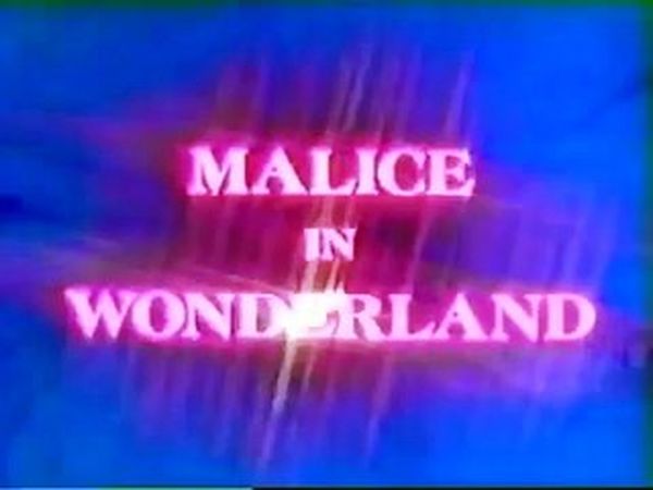 Malice in Wonderland