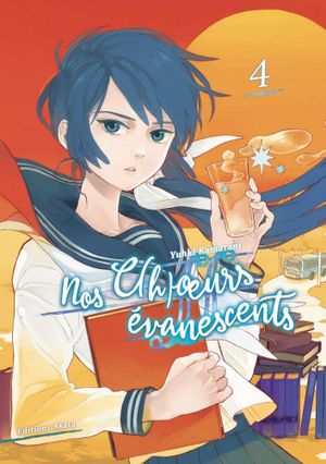 Nos c(h)œurs évanescents, tome 4