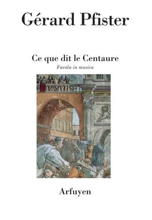 Ce que dit le Centaure