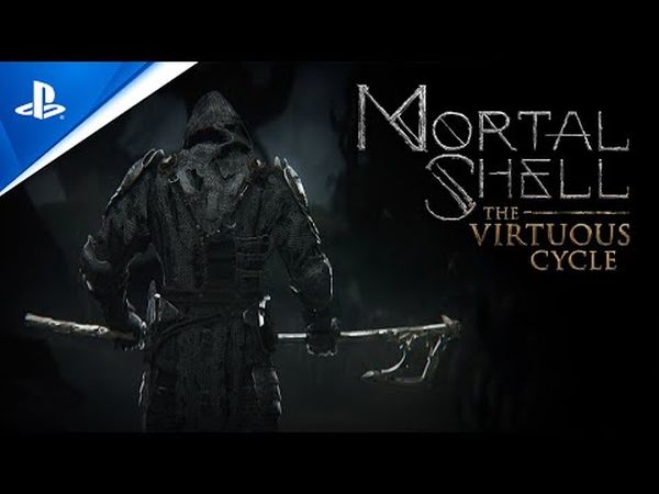 Mortal Shell: The Virtuous Cycle