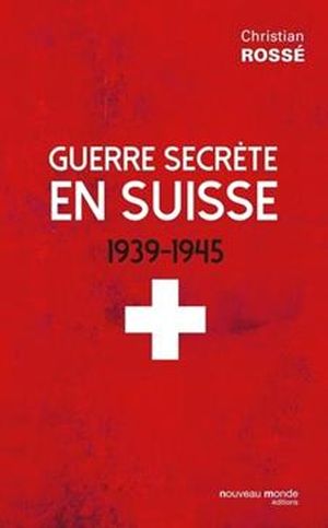 Guerre secrète en Suisse (1939-1945)