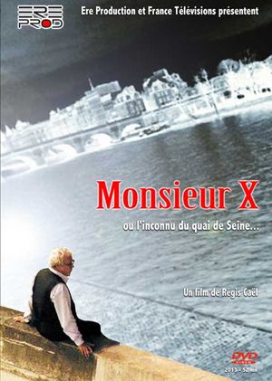 Monsieur X ou l'inconnu du quai de Seine