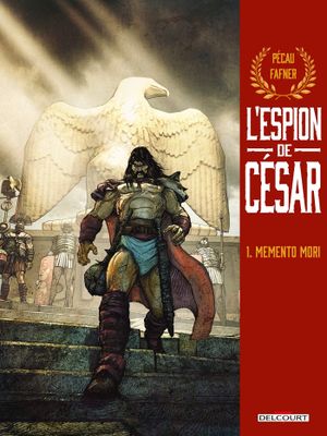 Memento mori - L'Espion de César, tome 1