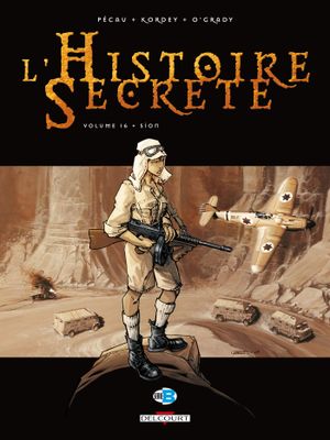Sion - L'Histoire secrète, tome 16