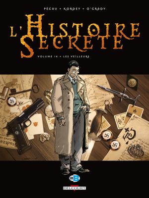 Les Veilleurs - L'Histoire secrète, tome 14