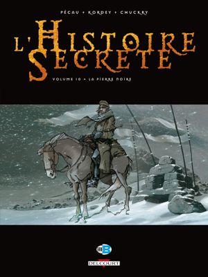 La Pierre noire - L'Histoire secrète, tome 10