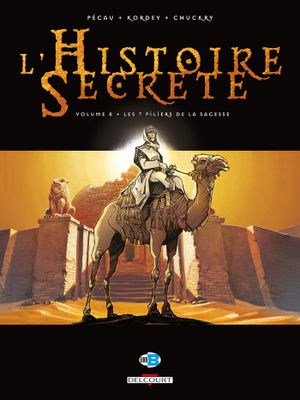 Les 7 Piliers de la sagesse - L'Histoire secrète, tome 8