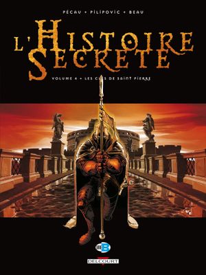 Les Clés de Saint-Pierre - L'Histoire secrète, tome 4