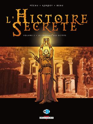Le Château des djinns - L'Histoire secrète, tome 2