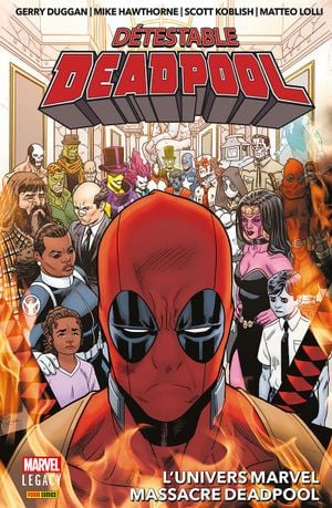 Détestable Deadpool, tome 3 : L'univers Marvel massacre Deadpool
