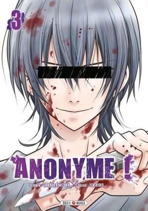 Anonyme !, tome 3