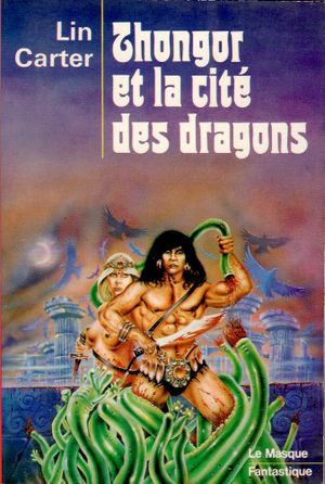 Thongor et la cité des dragons - Le cycle de Thongor, tome 2