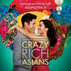 Crazy Rich Asians: Original Motion Picture Soundtrack (OST)