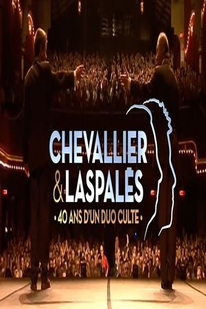 Chevallier et Laspalès : 40 ans d'un duo culte !