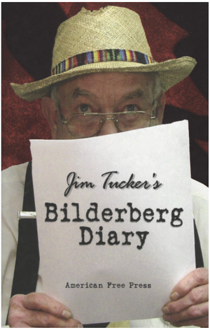Jim Tucker's Bilderberg Diary