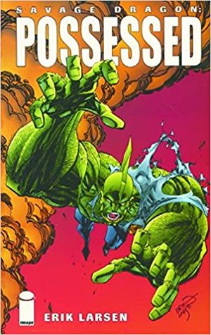 Possessed - Savage Dragon, tome 4