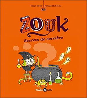 Secrets de sorcière - Zouk, tome 8