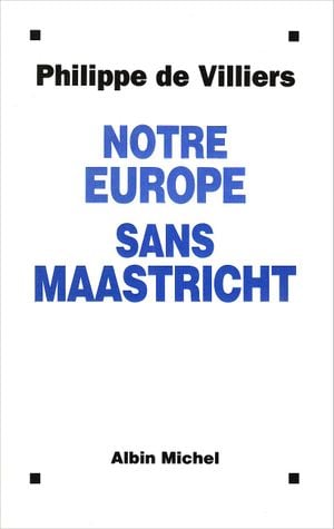 Notre Europe sans Maastricht