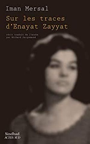 Sur les traces d'Enayat Zayyat