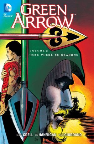 Here There Be Dragons - Green Arrow (1988), tome 2