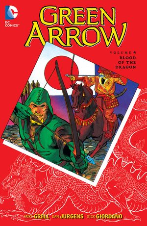 Blood of the Dragon - Green Arrow (1988), tome 4