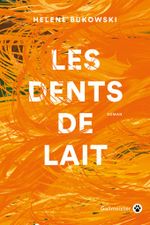 Couverture Les Dents de lait Couverture Les Dents de lait